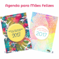 ESGOTADO - Agenda das Mães Felizes 2017